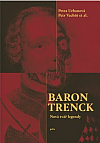 Baron Trenck: Nová tvář legendy