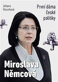 Miroslava Němcová - První dáma české politiky