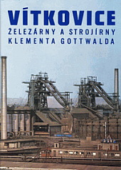 Vítkovice - Železárny a strojírny Klementa Gottwalda