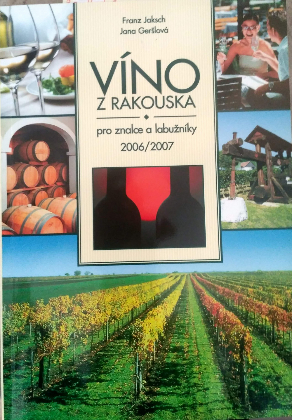 Víno z Rakouska pro znalce a labužníky 2006/2007