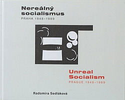 Nereálný socialismus: Praha 1948–1989