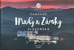 Čarovné hrady a zámky Slovenska