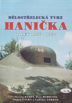 Dělostřelecká tvrz Hanička z let 1936-1938