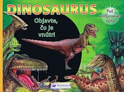 Dinosaurus: Objavte, čo je vnútri
