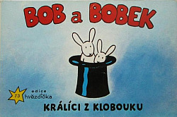 Bob a Bobek, králíci z klobouku