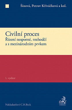 Civilní proces - Řízení nesporné, rozhodčí a s mezinárodním prvkem