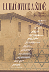 Luhačovice a Židé – Historie židovských obyvatel a návštěvníků Luhačovic