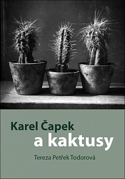 Karel Čapek a kaktusy