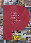 Příběhy předmětů ze sbírek Plzeňského kraje