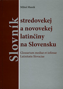 Slovník stredovekej a novovekej latinčiny na Slovensku obálka knihy