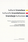 Kulturní translace / Kulturelle Translationen / Translacje kulturowe: Příspěvky z mezinárodní studentské konference interFaces VII