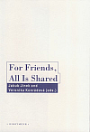 For Friends, All Is Shared