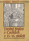 Trestní právo v Čechách v 15.-16. století