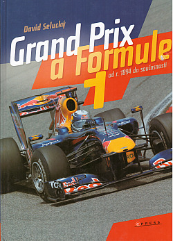 Grand Prix a Formule 1: kompletní historie od roku 1894 až po současnost
