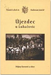 Újezdec u Luhačovic – Dějiny farnosti a obce
