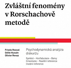 Zvláštní fenomény v Rorschachově metodě: Psychodynamická analýza diskurzu
