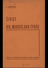 Život dr. Miroslava Tyrše obálka knihy