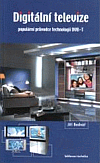 Digitální televize - populární průvodce technologií DVB-T