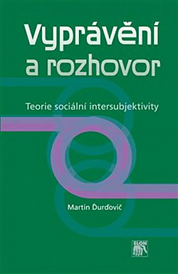 Vyprávění a rozhovor: Teorie sociální intersubjektivity