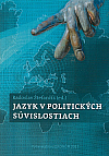 Jazyk v politických súvislostiach: Jazyk politiky v konfliktnej štruktúre spoločnosti