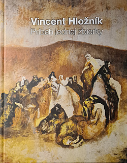 Vincent Hložník – Príbeh jednej zbierky