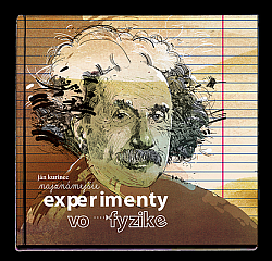 Najznámejšie experimenty vo fyzike
