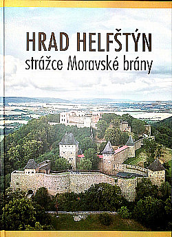 Hrad Helfštýn, strážce Moravské brány