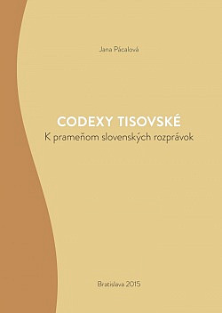 Codexy tisovské (K prameňom slovenských rozprávok)