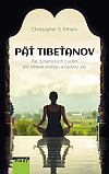 Päť Tibeťanov. Päť dynamických cvičení pre zdravie, energiu a osobnú silu