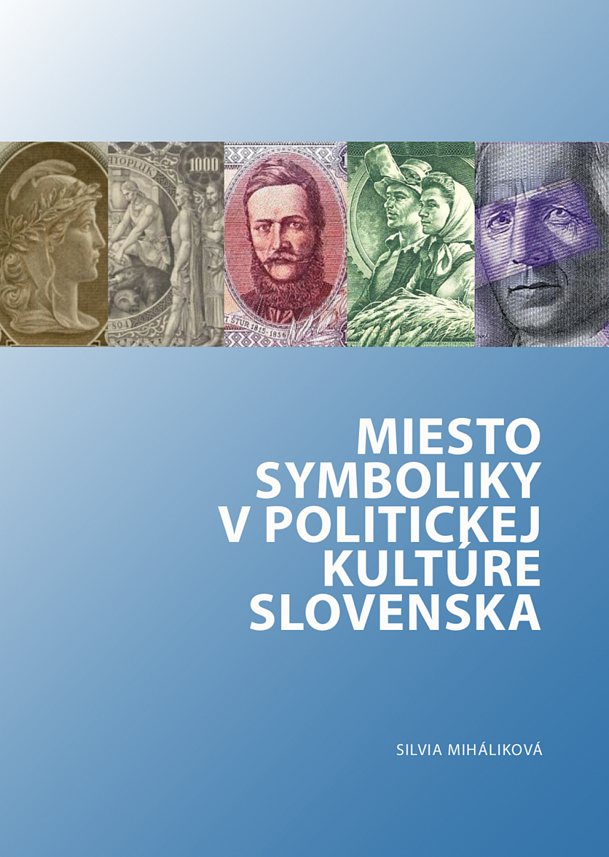 Miesto symboliky v politickej kultúre Slovenska