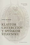 Kláštor Cistercitov v Špišskom Štiavniku