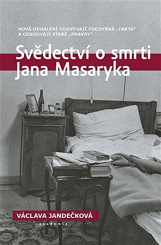 Svědectví o smrti Jana Masaryka: Nová odhalení odkrývají pochybná „fakta“ a odsouvají staré „pravdy“