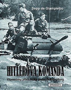 Hitlerova komanda: Vzpomínky příslušníka divize Brandenburg obálka knihy