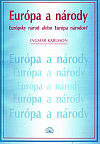 Európa a národy: Európský národ alebo Európa národov?