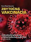 Zbytočná vakcinácia: Jednoduchá prevencia a ľahká liečba koronavírusu a iných chorôb