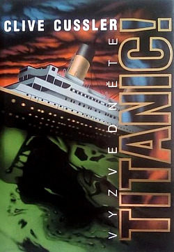 Vyzvedněte Titanic!