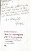 Korespondence Oswalda Spenglera s W.E. Groegerem o ruské literatuře, současných dějinách a sociálních otázkách