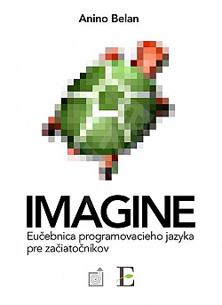 Imagine - učebnica programovacieho jazyka pre začiatočníkov