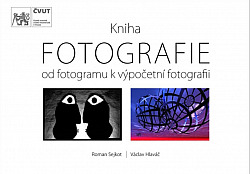 Kniha fotografie: Od fotogramu k výpočetní fotografii