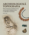 Archeologická topografia Trnavskej pahorkatiny a Dolnovážskej nivy v období praveku