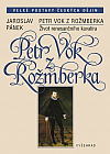 Petr Vok z Rožmberka: Život renesančního kavalíra