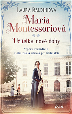 Maria Montessoriová - učitelka nové doby obálka knihy