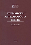 Dynamická antropológia Biblie