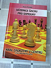 Učebnice šachu pro samouky - Král zadržený v centru, útočí noví mistři světa