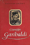 Giuseppe Garibaldi – Hrdina Starého a Nového světa