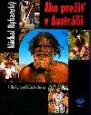 Ako prežiť v Austrálii (Príbehy spod južného kríža)