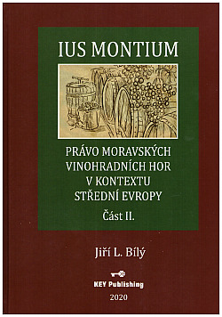 Právo moravských vinohradnických hor v kontextu střední Evropy, část II.
