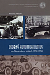 Osobný automobilizmus na Slovensku v rokoch 1918 – 1938.