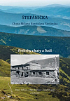 Štefánička: Príbehy chaty a ľudí