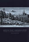 Umělecká praxe v barokním klášteře: Proměny rajhradského proboštství v 18. století